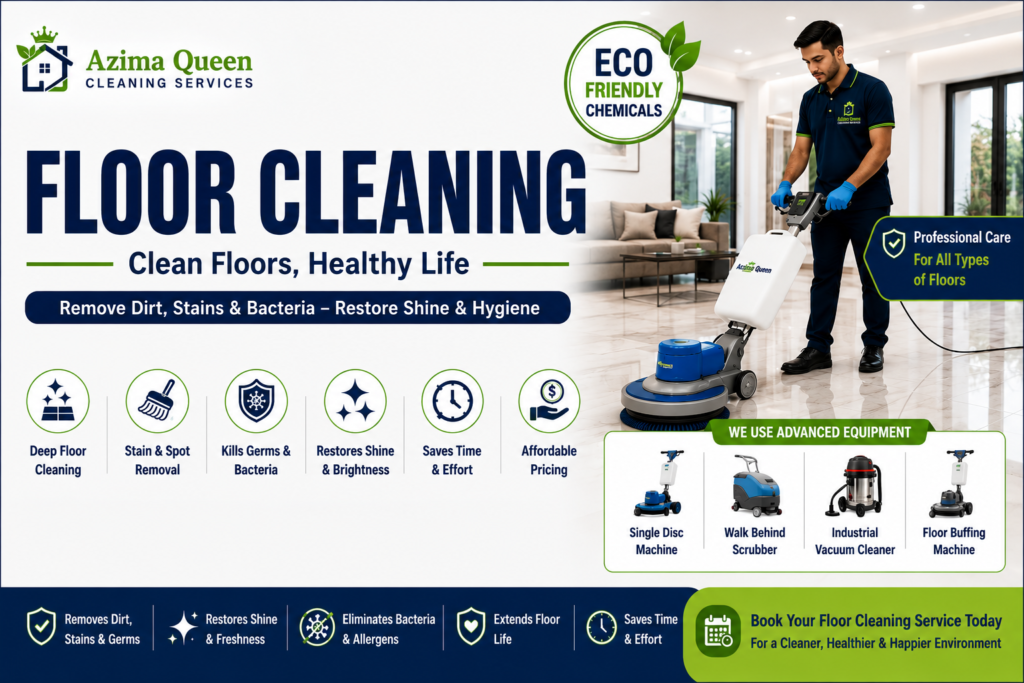 Floor Cleaning Service by Azima Queen using advanced floor scrubbing machines and eco-friendly cleaning chemicals.